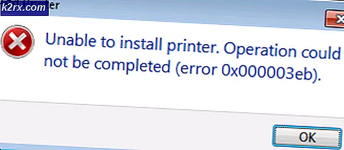 แก้ไข: ข้อผิดพลาดในการติดตั้งเครื่องพิมพ์ 0x000003eb