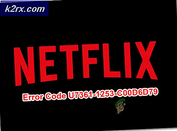Fix: Netflix Fejlkode U7361-1253-C00D6D79 på Windows 10